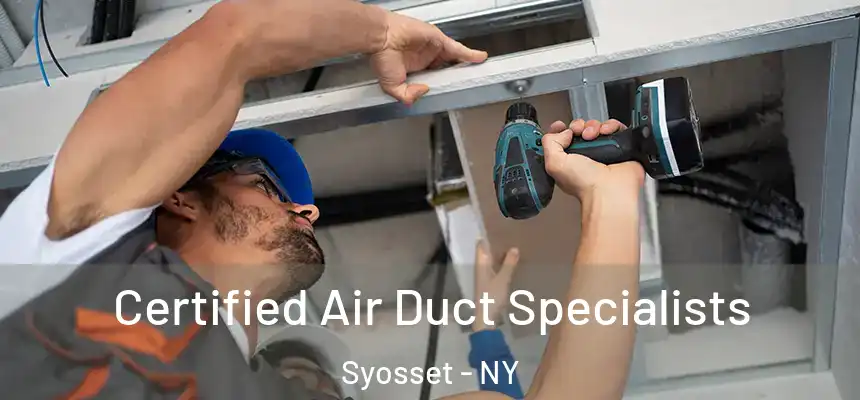 Certified Air Duct Specialists Syosset - NY