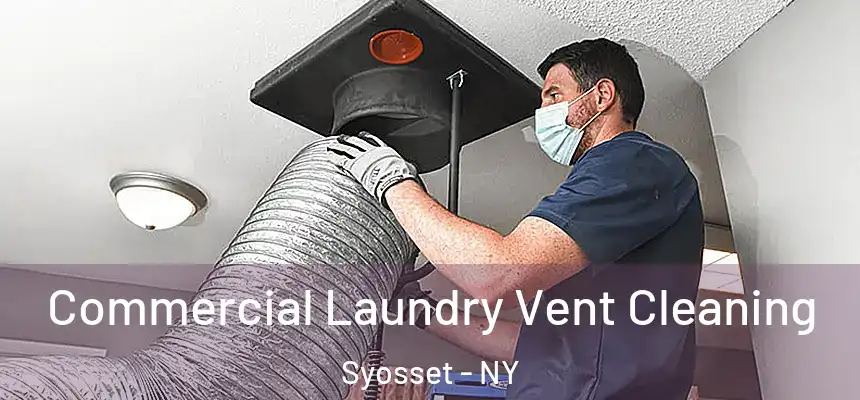 Commercial Laundry Vent Cleaning Syosset - NY