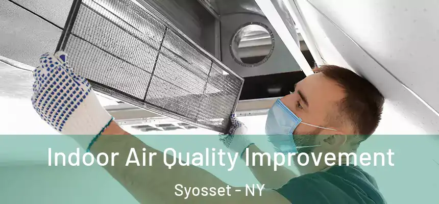  Indoor Air Quality Improvement Syosset - NY