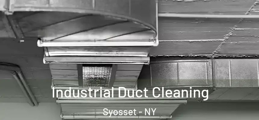  Industrial Duct Cleaning Syosset - NY
